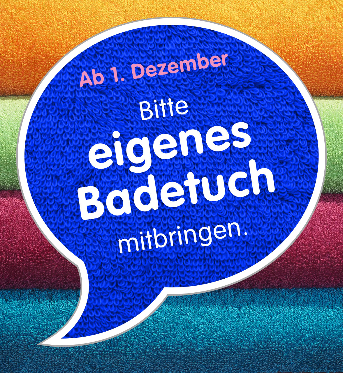 Sprechblase: Bitte eigenes Badetuch mitbringen